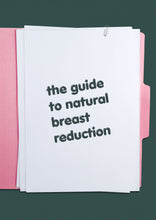 Load image into Gallery viewer, the guide to natural breast reduction: how to shrink &amp; lift your breasts